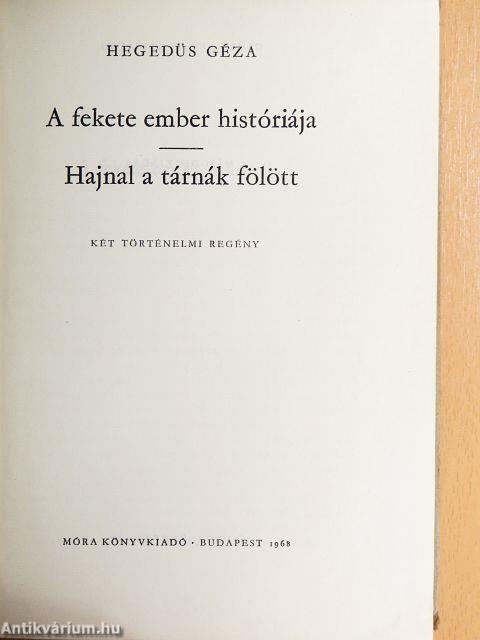 A fekete ember históriája/Hajnal a tárnák fölött