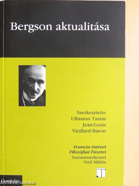 Bergson aktualitása