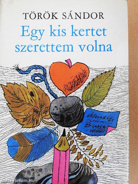 Egy kis kertet szerettem volna