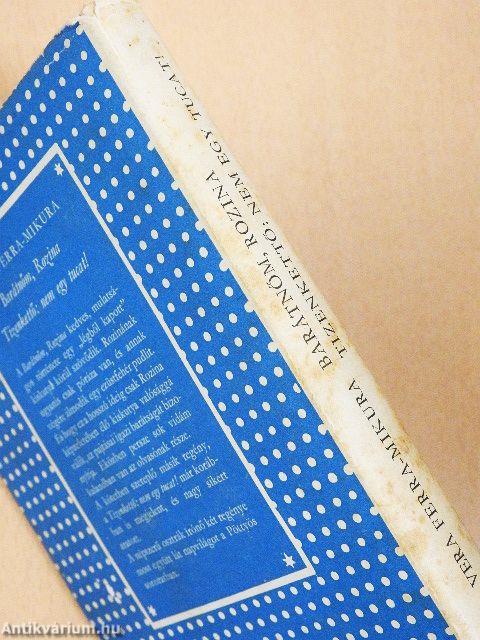 Barátnőm, Rozina/Tizenkettő: nem egy tucat!