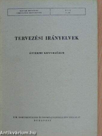 Tervezési irányelvek - Éttermi konyhaüzem