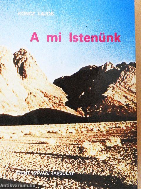 A mi Istenünk