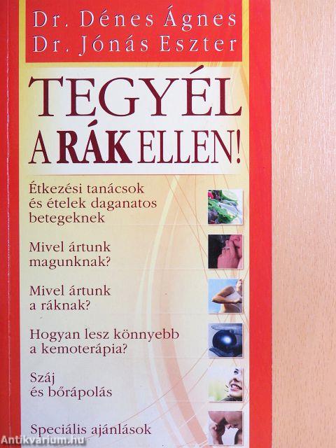 Tegyél a rák ellen!