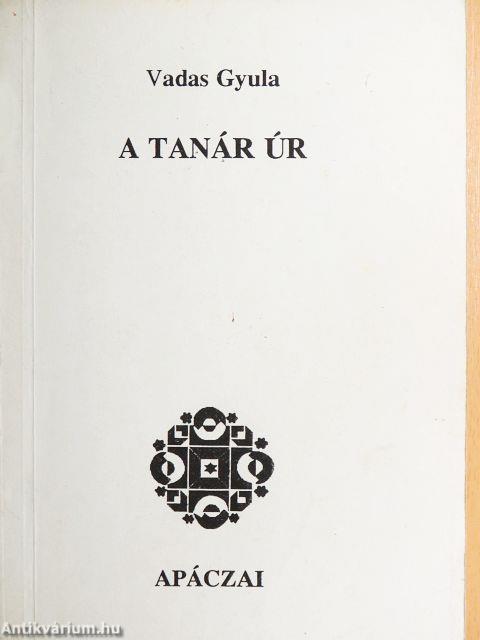 A tanár úr