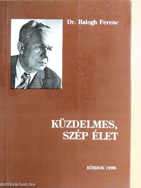 Küzdelmes, szép élet