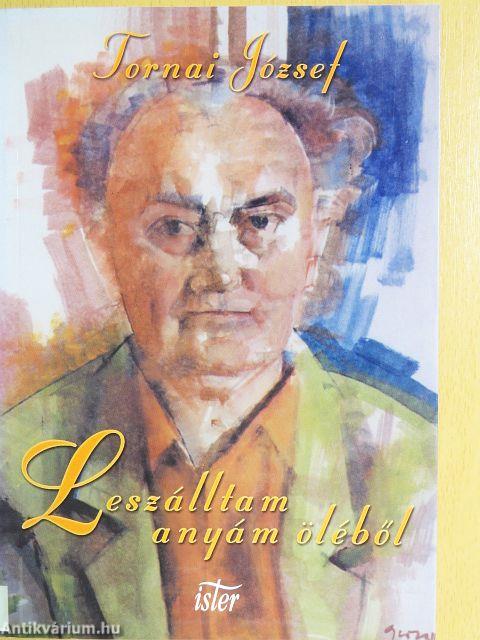 Leszálltam anyám öléből