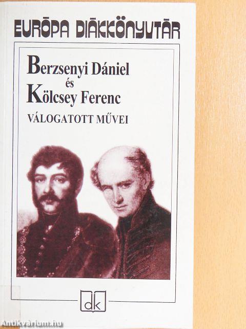 Berzsenyi Dániel és Kölcsey Ferenc válogatott művei
