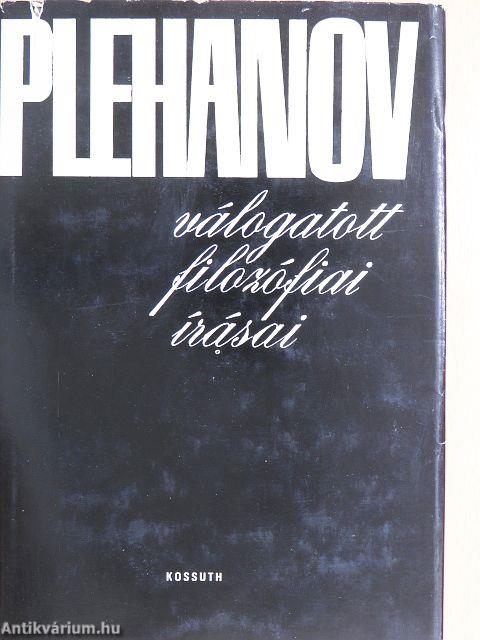 Plehanov válogatott filozófiai írásai