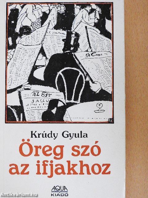 Öreg szó az ifjakhoz I-II.