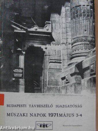 Budapesti Távbeszélő Igazgatóság - Műszaki napok 1971. május 3-4.