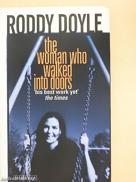 The Woman Who Walked Into Doors