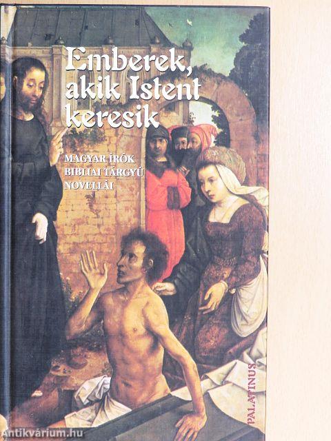 Emberek, akik Istent keresik