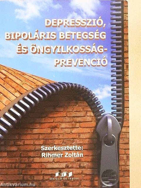 Depresszió, bipoláris betegség és öngyilkosság-prevenció