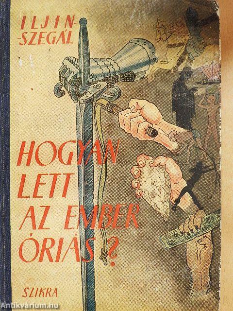 Hogyan lett az ember óriás?