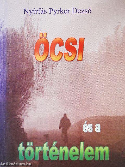 Öcsi és a történelem