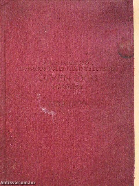 A kisbirtokosok országos földhitelintézetének ötven éves működése (rossz állapotú)