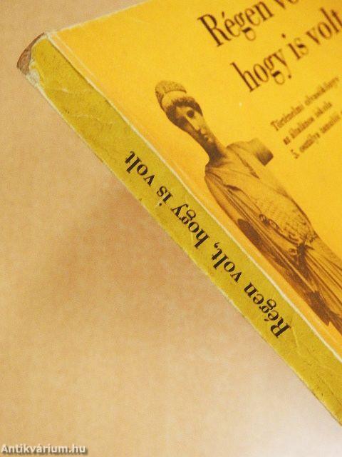 Régen volt, hogy is volt