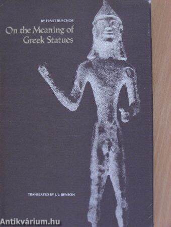 On the Meaning of Greek Statues