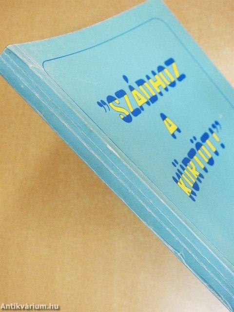 "Szádhoz a kürtöt!"