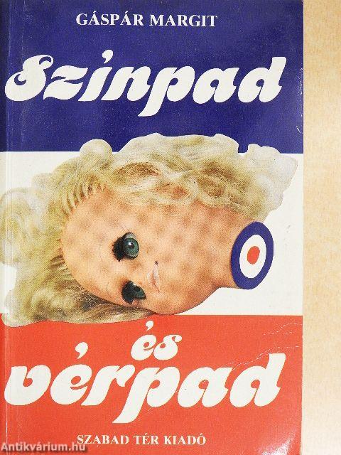 Színpad és vérpad