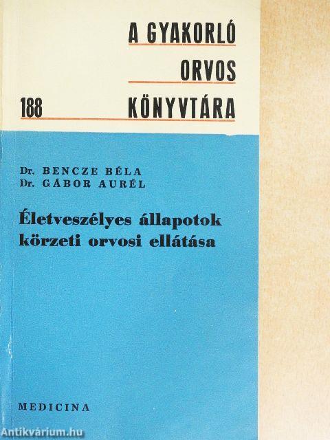 Életveszélyes állapotok körzeti orvosi ellátása