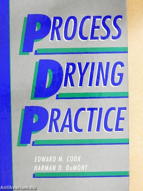 Process Drying Practice