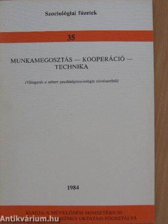 Munkamegosztás-kooperáció-technika