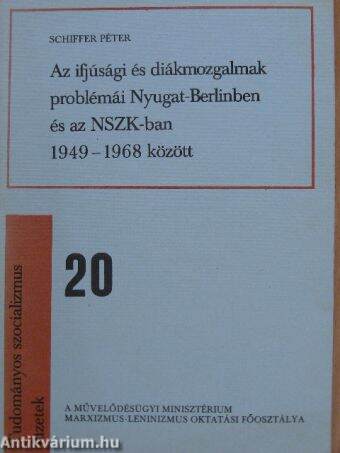 Az ifjúsági és diákmozgalmak problémái Nyugat-Berlinben és az NSZK-ban 1949-1968 között