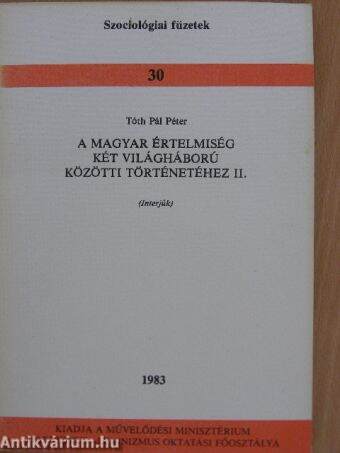 A magyar értelmiség két világháború közötti történetéhez II. (töredék)