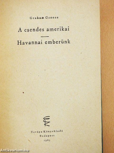 A csendes amerikai/Havannai emberünk