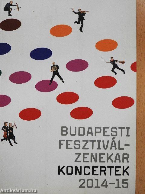 Budapesti fesztiválzenekar koncertek 2014-15
