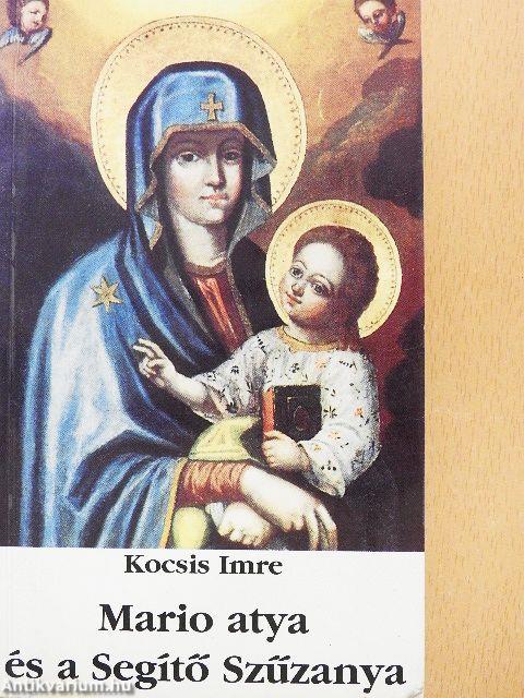 Mario atya és a Segítő Szűzanya