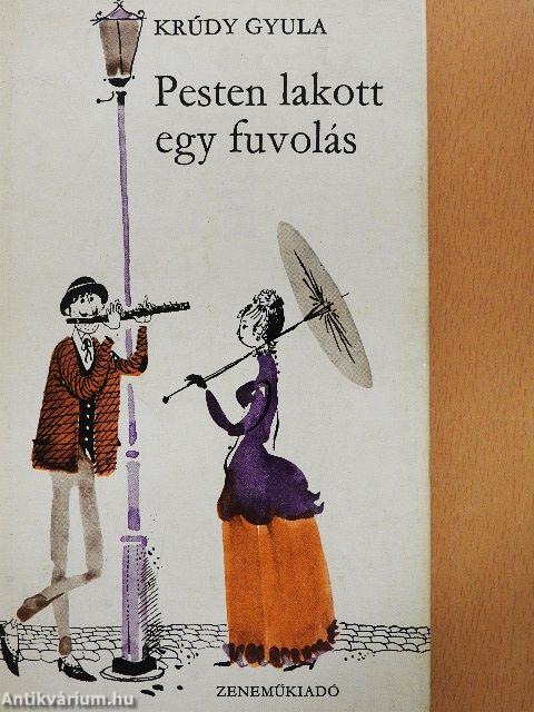 Pesten lakott egy fuvolás