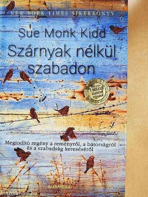 Szárnyak nélkül szabadon