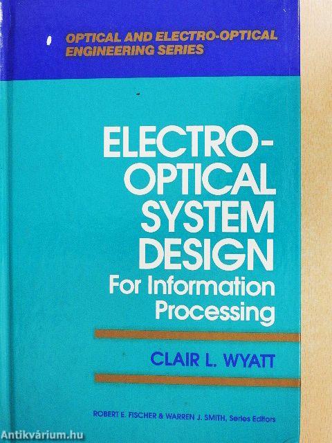 Electro-Optical System Design for Information Processing