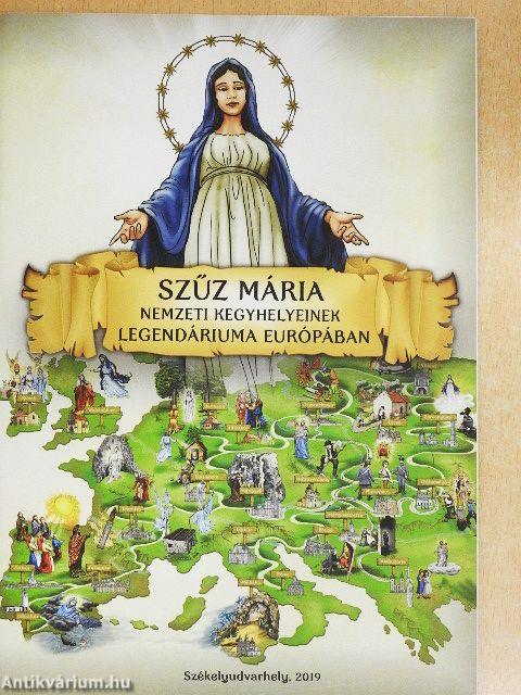 Szűz Mária nemzeti kegyhelyeinek Legendáriuma Európában