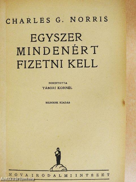 Egyszer mindenért fizetni kell