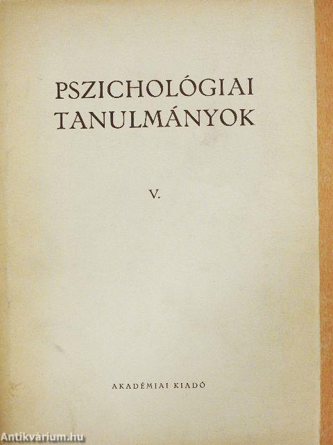 Pszichológiai tanulmányok V.