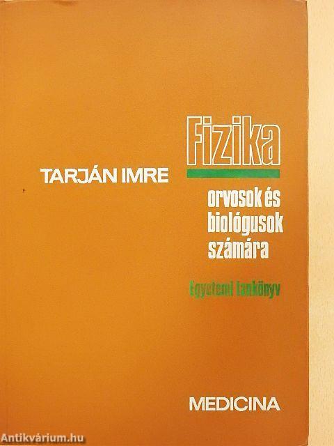 Fizika orvosok és biológusok számára