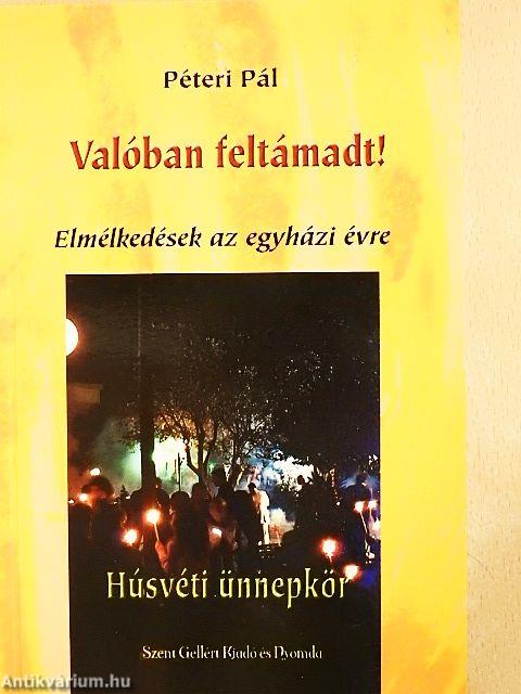 Valóban feltámadt!