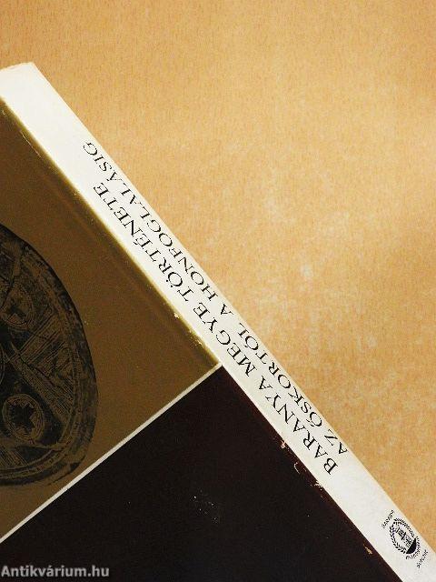 Baranya megye története az őskortól a honfoglalásig