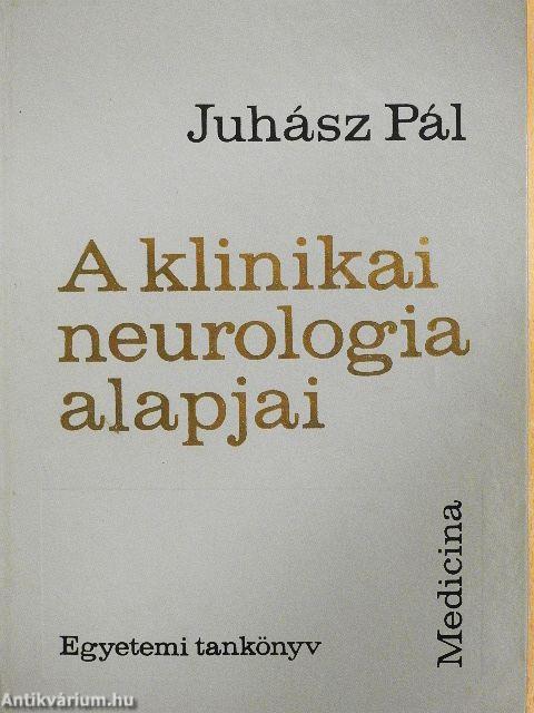 A klinikai neurologia alapjai