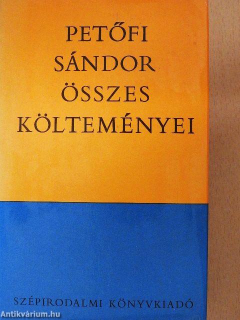 Petőfi Sándor összes költeményei