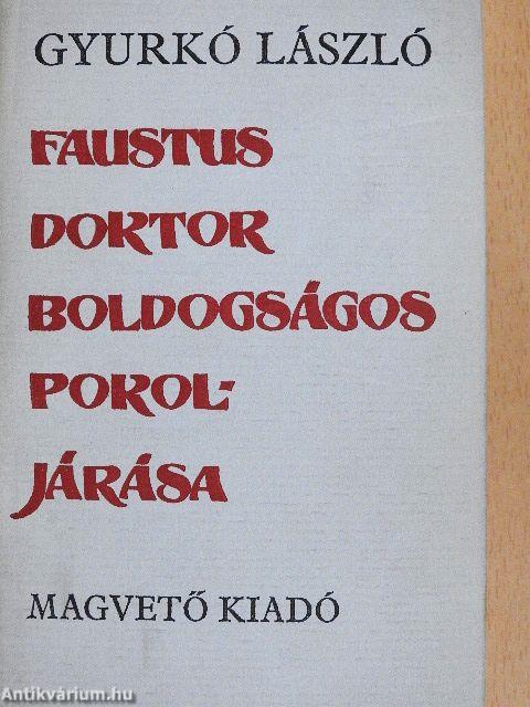 Faustus doktor boldogságos pokoljárása