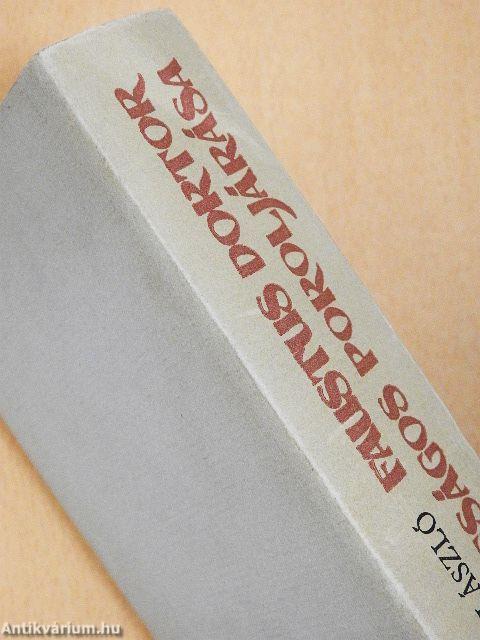 Faustus doktor boldogságos pokoljárása