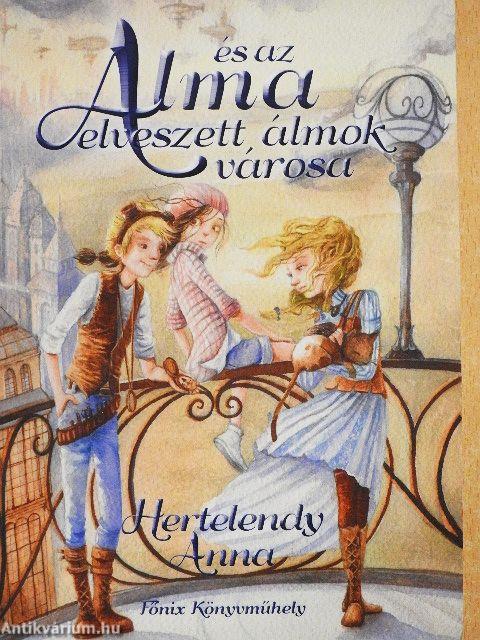 Alma és az elveszett álmok városa