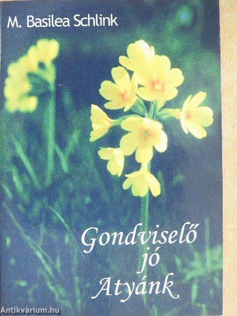 Gondviselő jó Atyánk