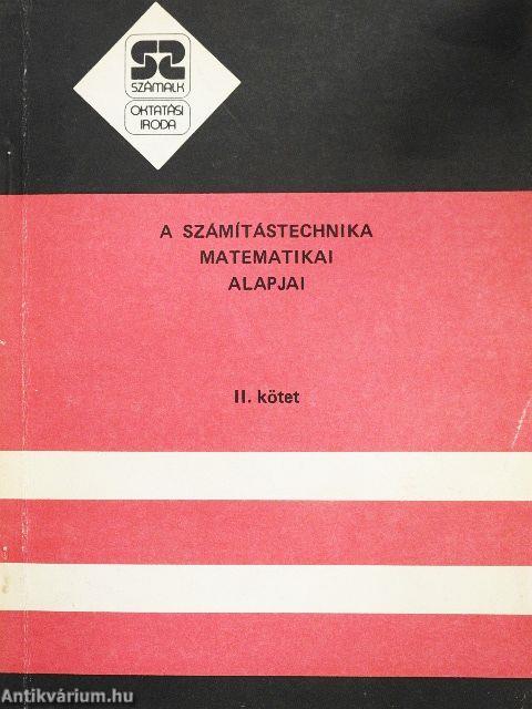 A számítástechnika matematikai alapjai II.