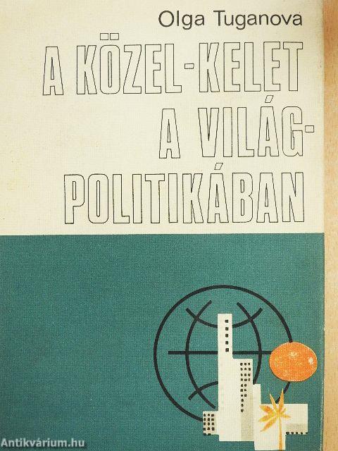 A Közel-Kelet a világpolitikában
