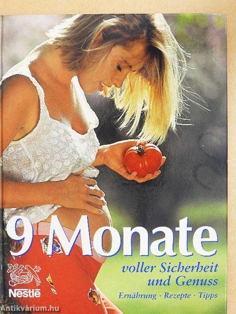 9 Monate voller Sicherheit und Genuss